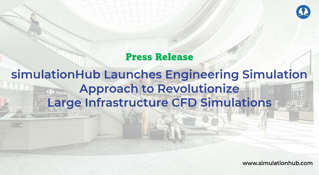 simulationHub Launches Engineering Simulation Approach to Revolutionize ...